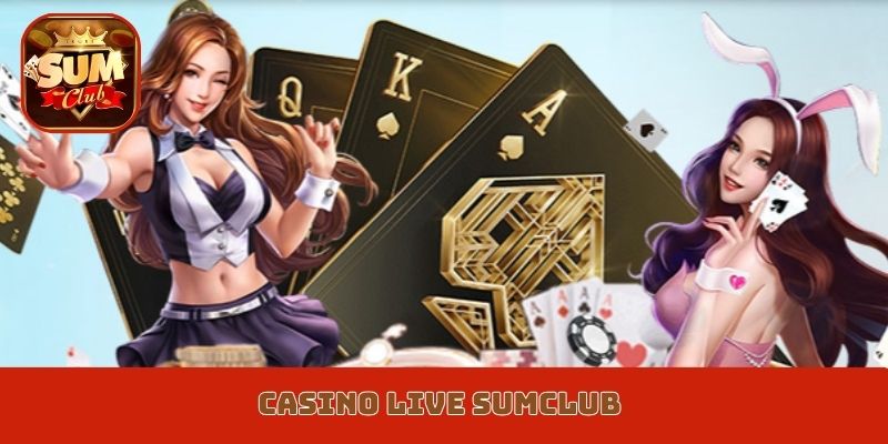 Casino Live Sumclub