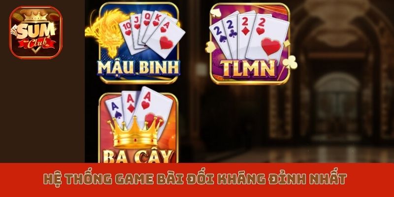 Hệ thống game bài đối kháng đỉnh nhất