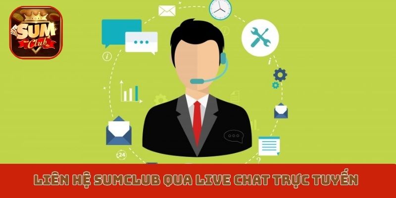Liên hệ Sumclub qua live chat trực tuyến