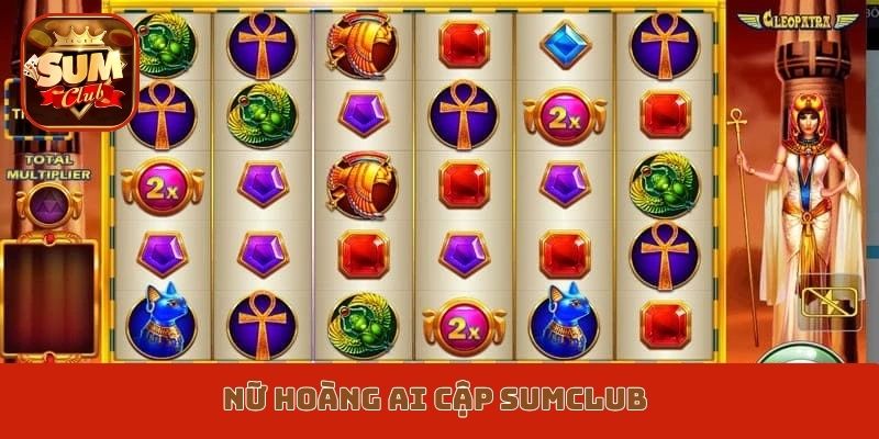 nữ hoàng ai cập Sumclub