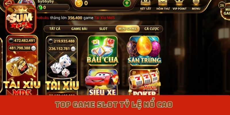 Top game slot tỷ lệ nổ cao