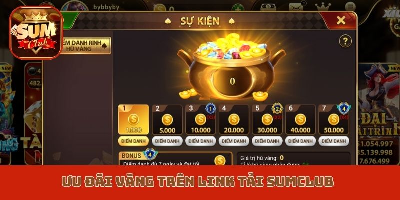 Ưu đãi vàng trên Link tải Sumclub