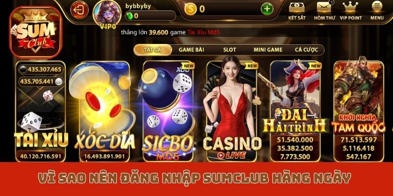 Vì sao nên Đăng nhập Sumclub hàng ngày